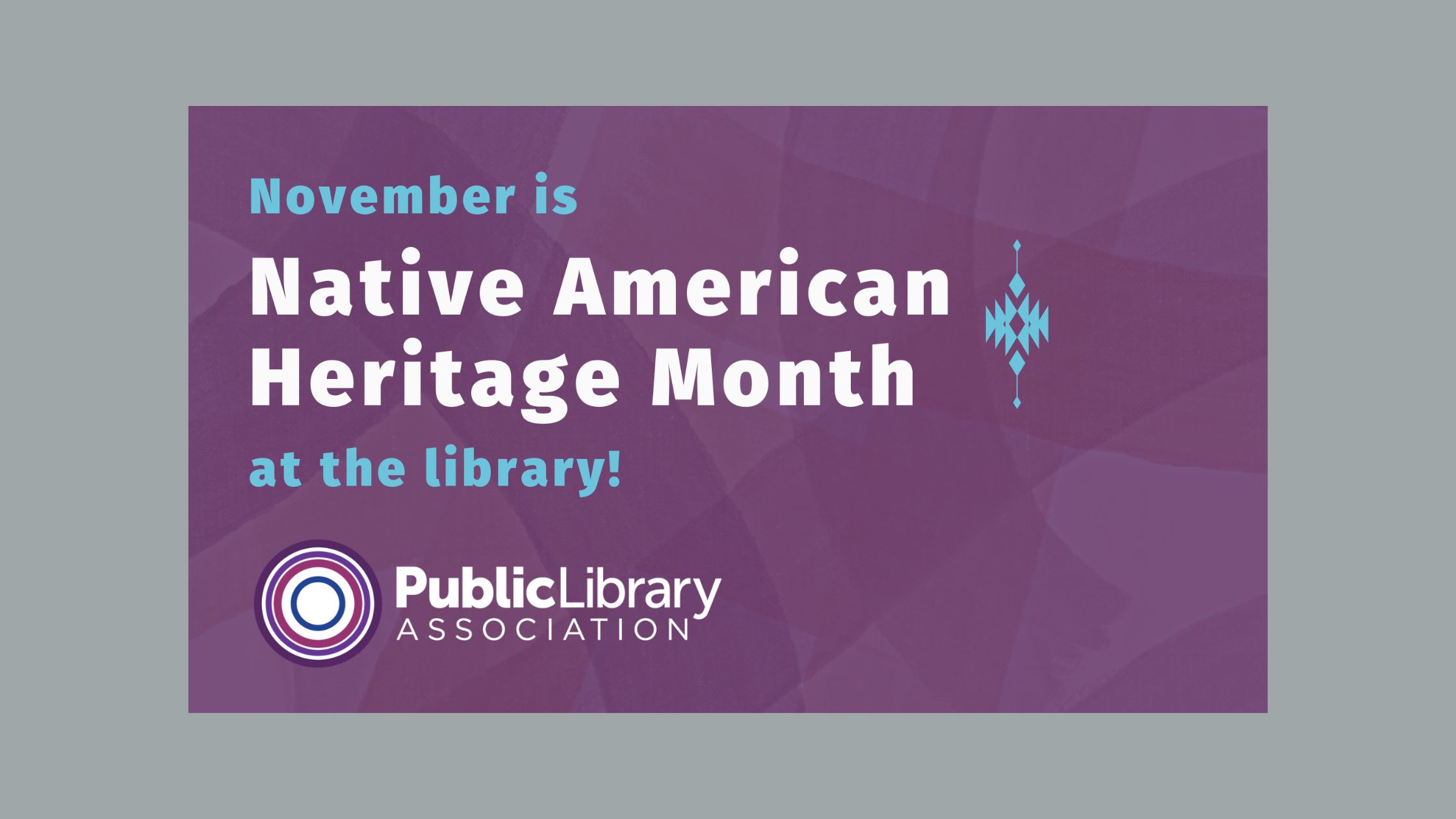 Native American Heritage Month at the Library - Public Libraries OnlinePublic Libraries Online