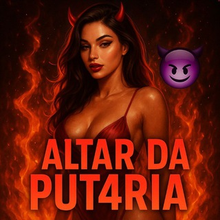 🔥𝐀𝐥𝐭𝐚𝐫 𝐃𝐚 𝐏𝐮𝐭4𝐫𝐢𝐚😈 - Putaria Telegram - Grupo De Putaria