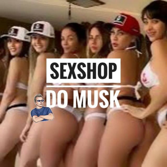 SexShop Do Musk 🍓 - Putaria Telegram - Grupo De Putaria