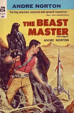 Still Not Even Slightly Apolitical: Andre Norton’s The Beast Master - Reactor
