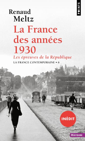 La France des années 1930 , Renaud Mel... | Editions Points