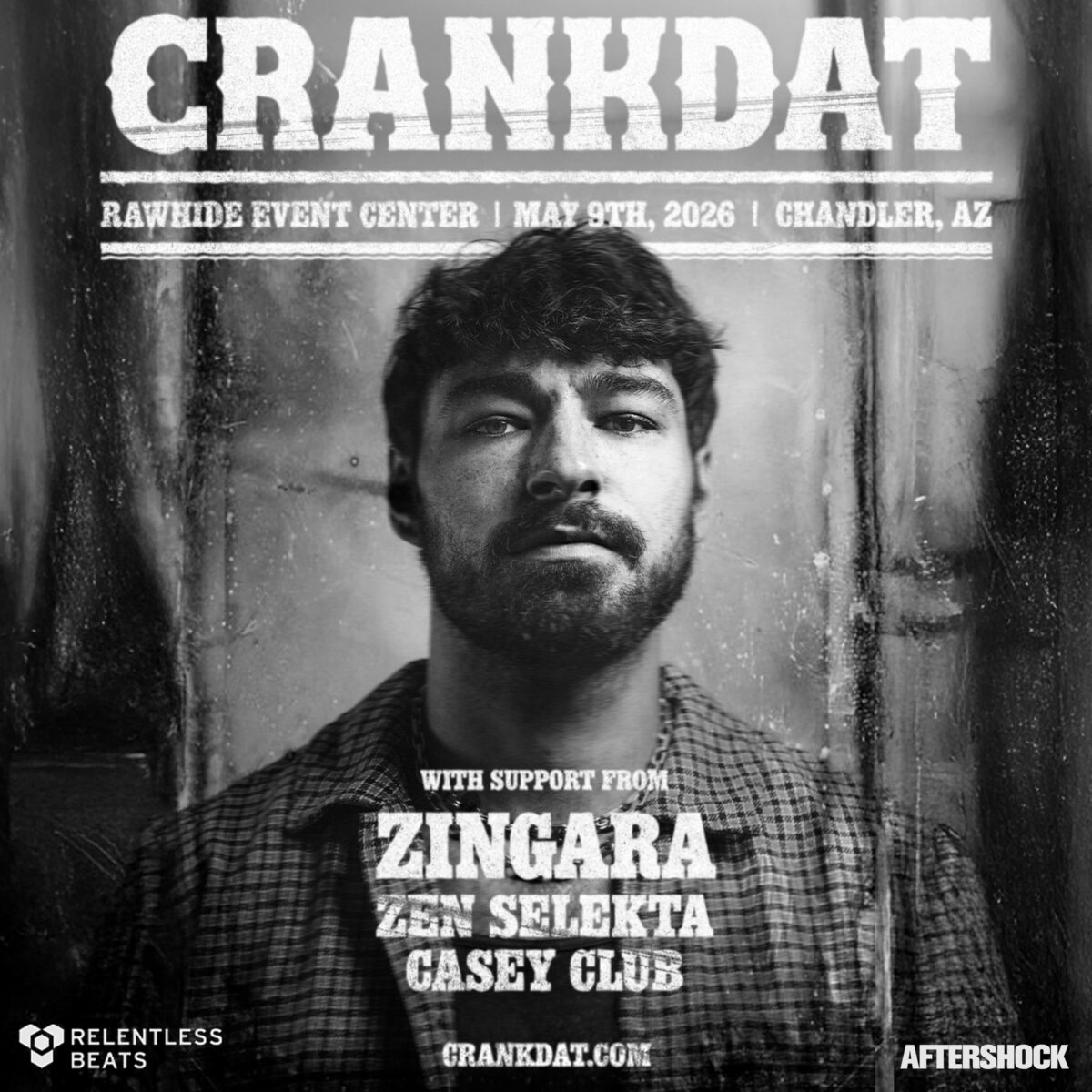 Crankdat Chandler Tickets - 05/09/26 - Rawhide Event Center | Relentless Beats