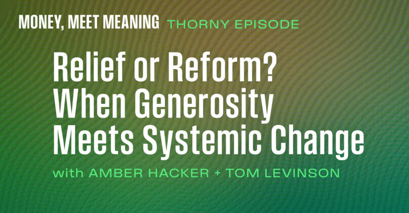 Relief or Reform? When Generosity Meets Systemic Change.