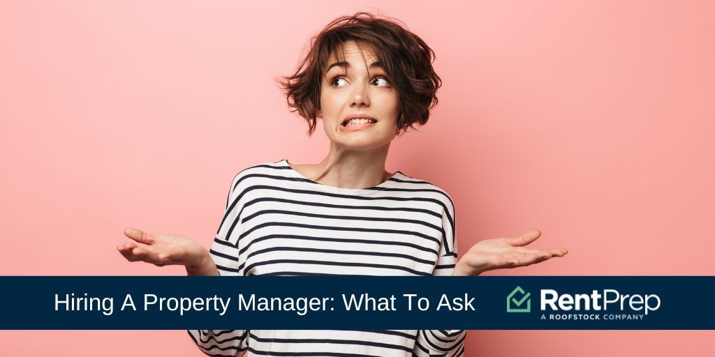 10 Questions To Ask Before Hiring A Property Manager - RentPrep