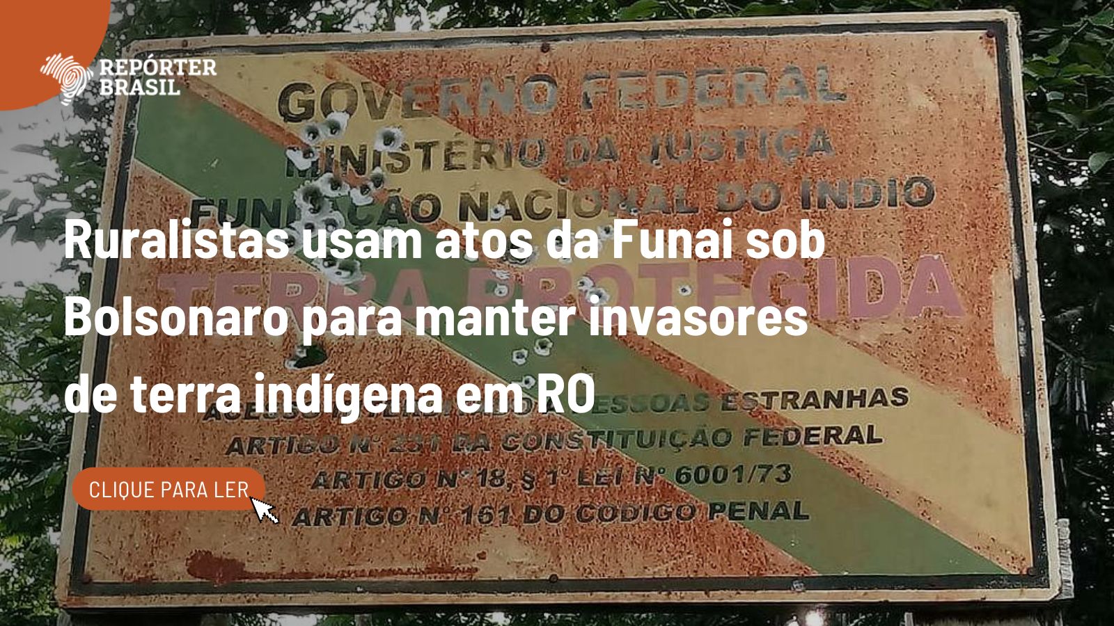 Ruralistas usam atos da Funai sob Bolsonaro contra indígenas