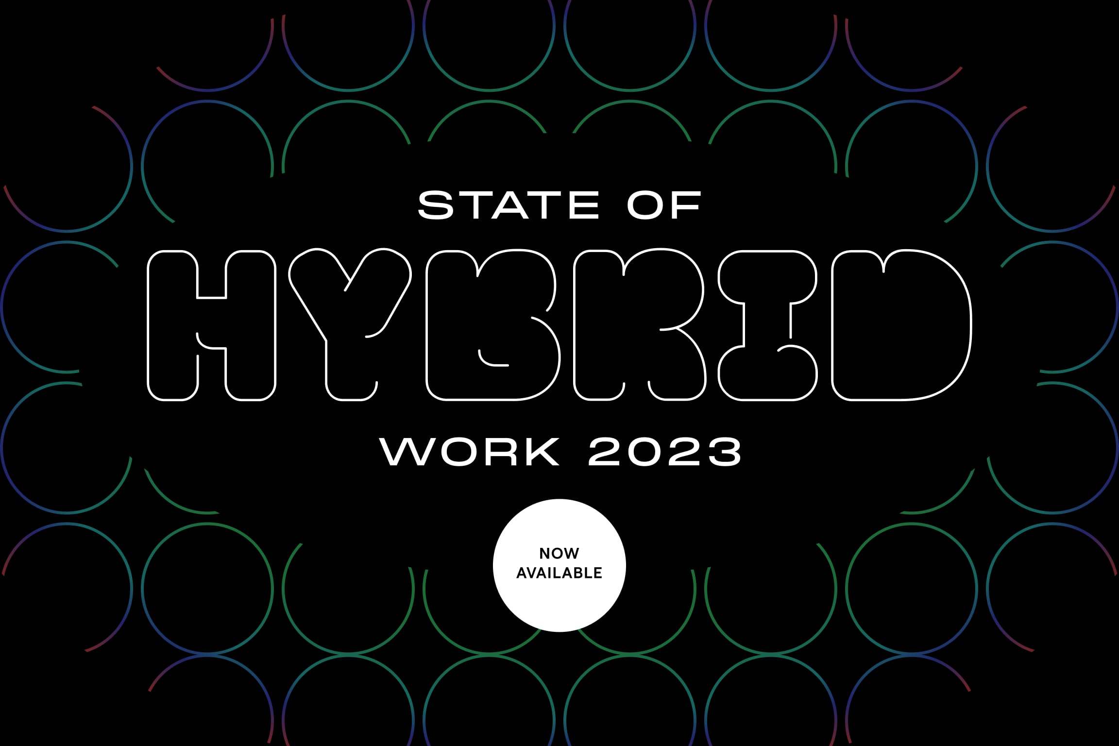 2023 State of Hybrid Work is here