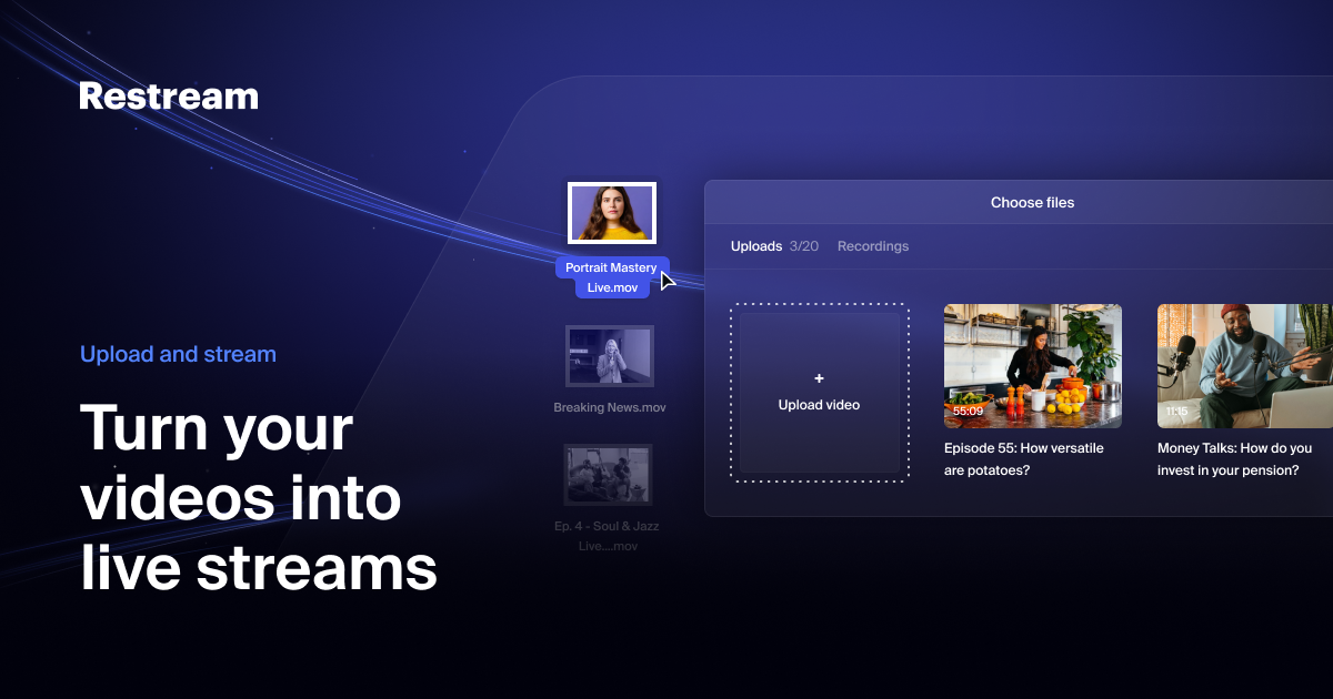 Upload & Stream Pre-Recorded Videos | Restream