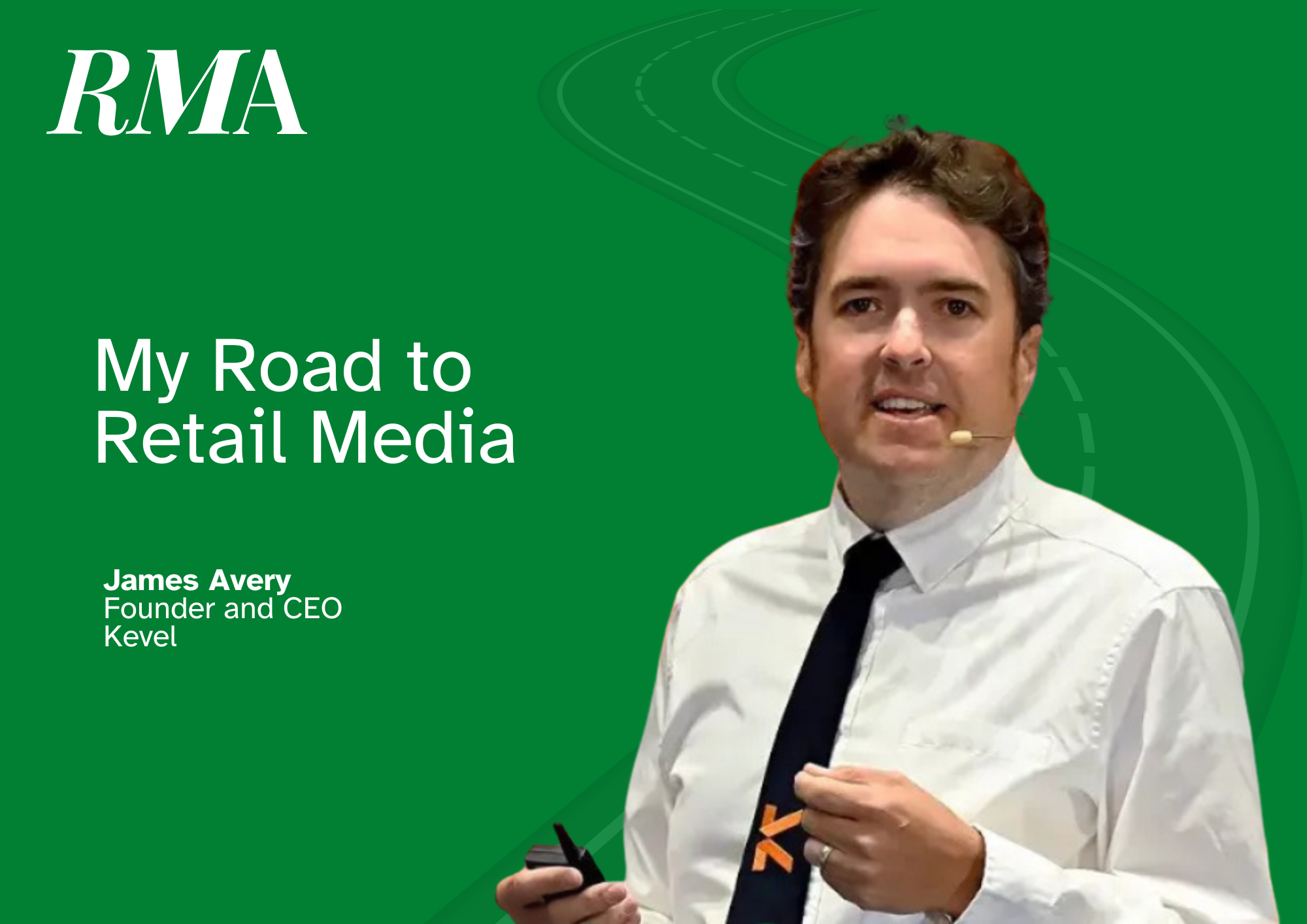 My Road to Retail Media: James Avery, Kevel - Retail Media Age