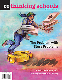 Inside our Summer 2016 Issue – Rethinking Schools
