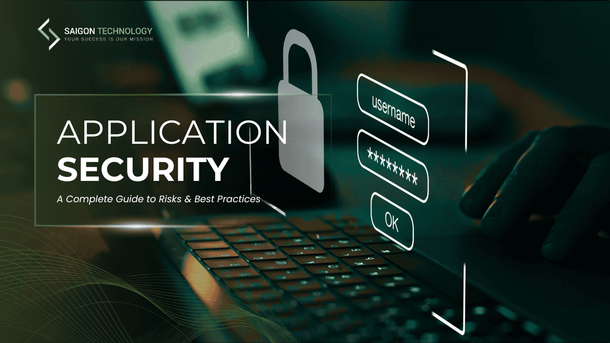 Application Security: A Complete Guide to Risks & Best Practices 2026
