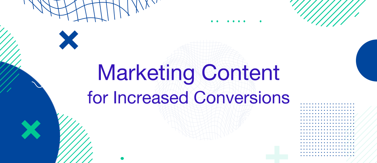 Crafting Effective Marketing Content for Increased Conversions