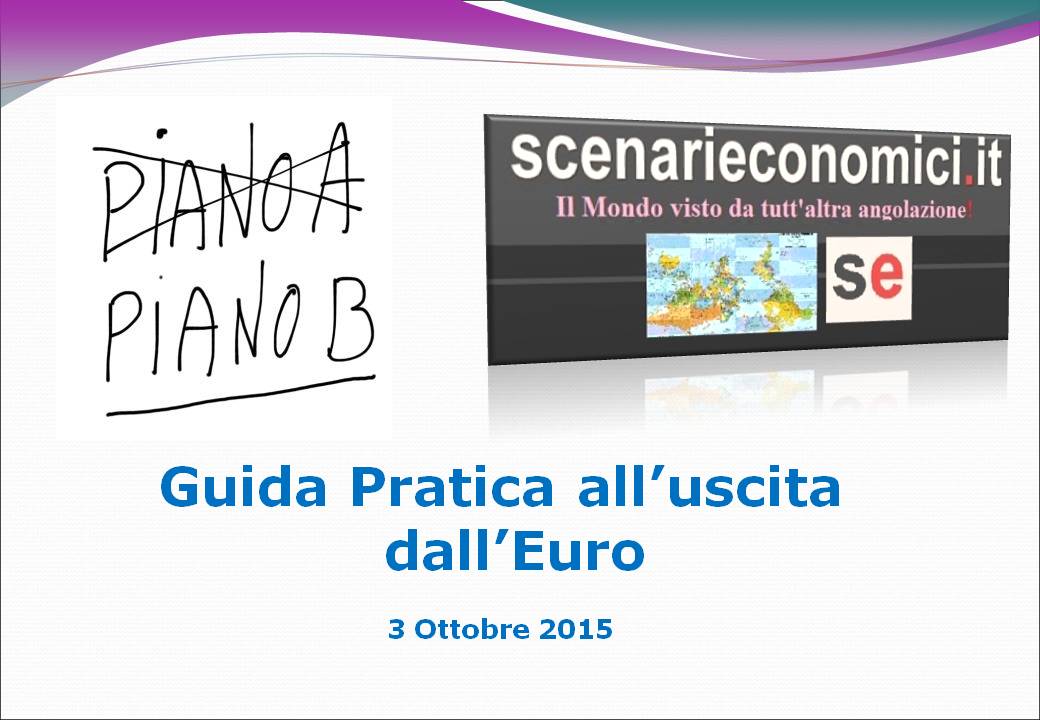 Il "Piano B per l'Italia" nella sua interezza !
