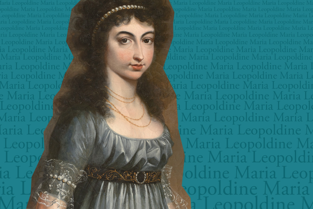 Maria Leopoldine von Österreich-Este – die „Retterin des Wittelsbacher Throns“ | Blog der Bayerischen Schlösserverwaltung