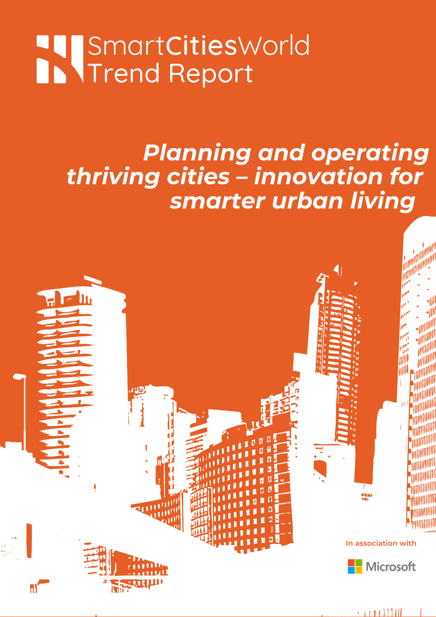 Smart Cities World - Trend Series - Trend Report 2025: Planning and operating thriving cities – innovation for smarter urban living