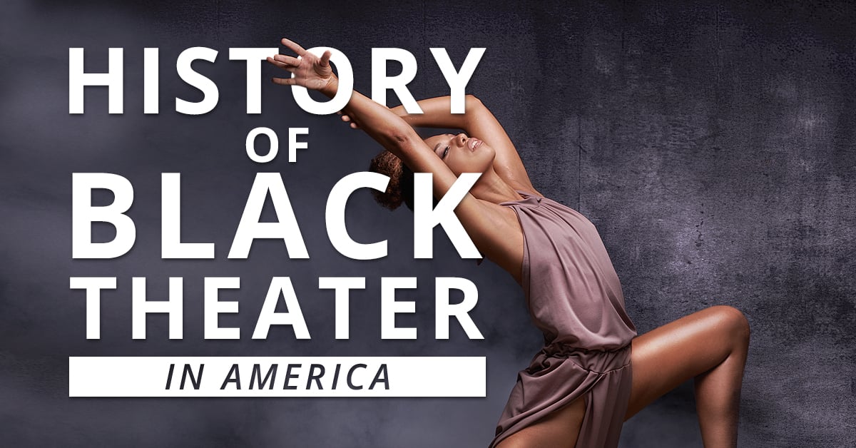 History of Black Theater in America - SeatUp, LLC