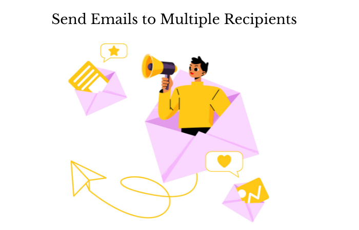 A Guide on How to Send Emails to Multiple Recipients Individually