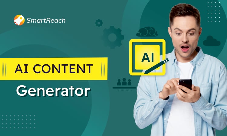 SmartReach AI Content Generator | Comprehensive Guide