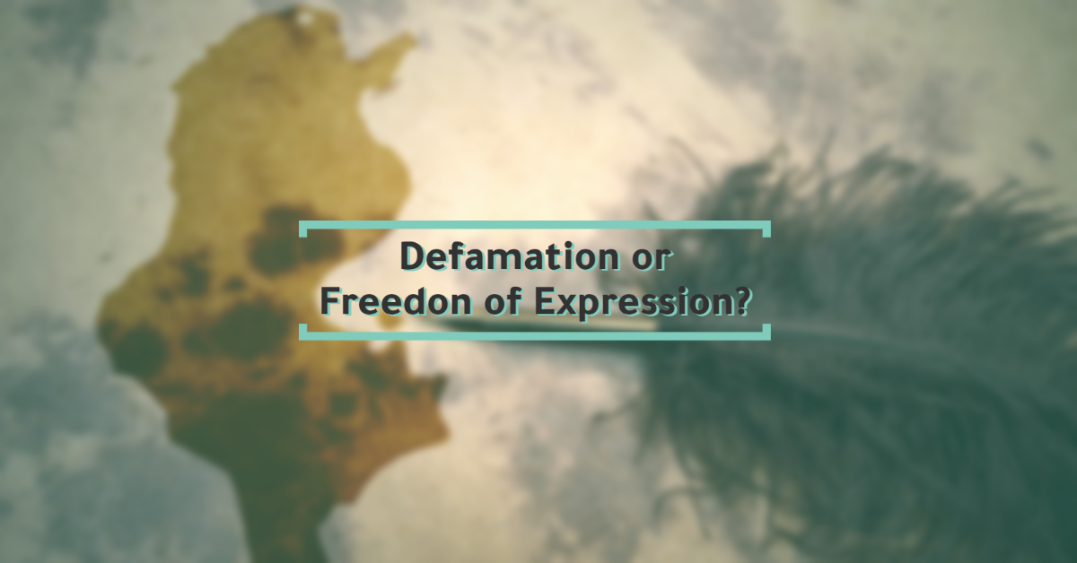 Tunisia: Defamation as a Way of Discrediting Opponents - SMEX