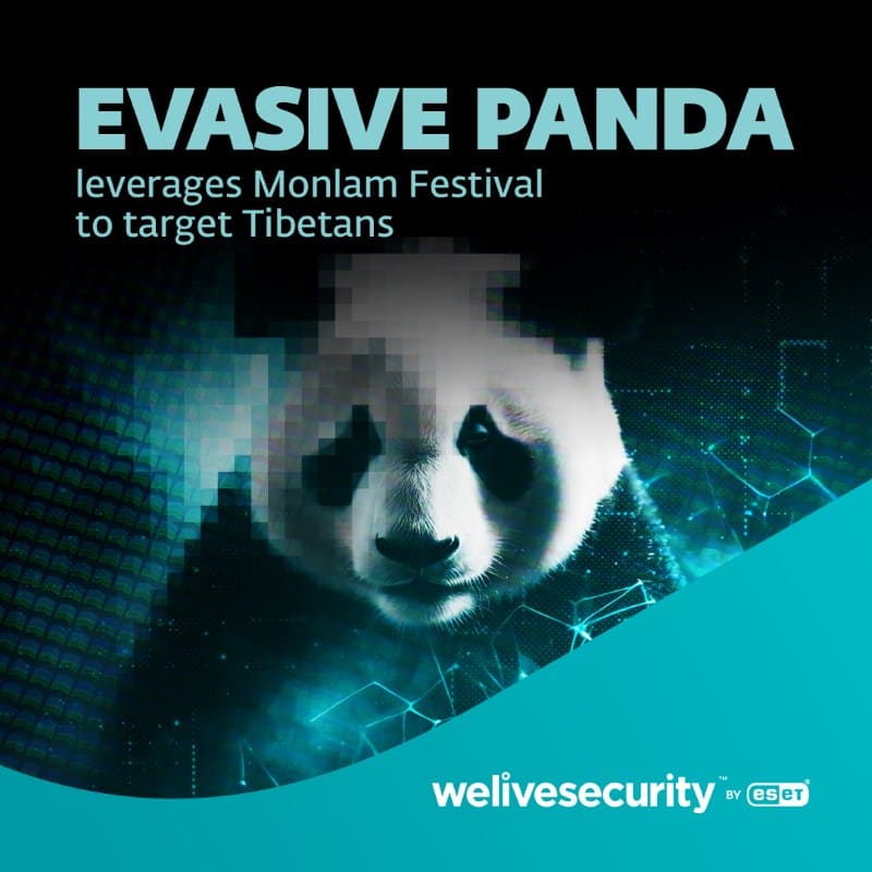 ESET: Evasive Panda sfrutta un festival religioso per spiare i tibetani • SocialandTech