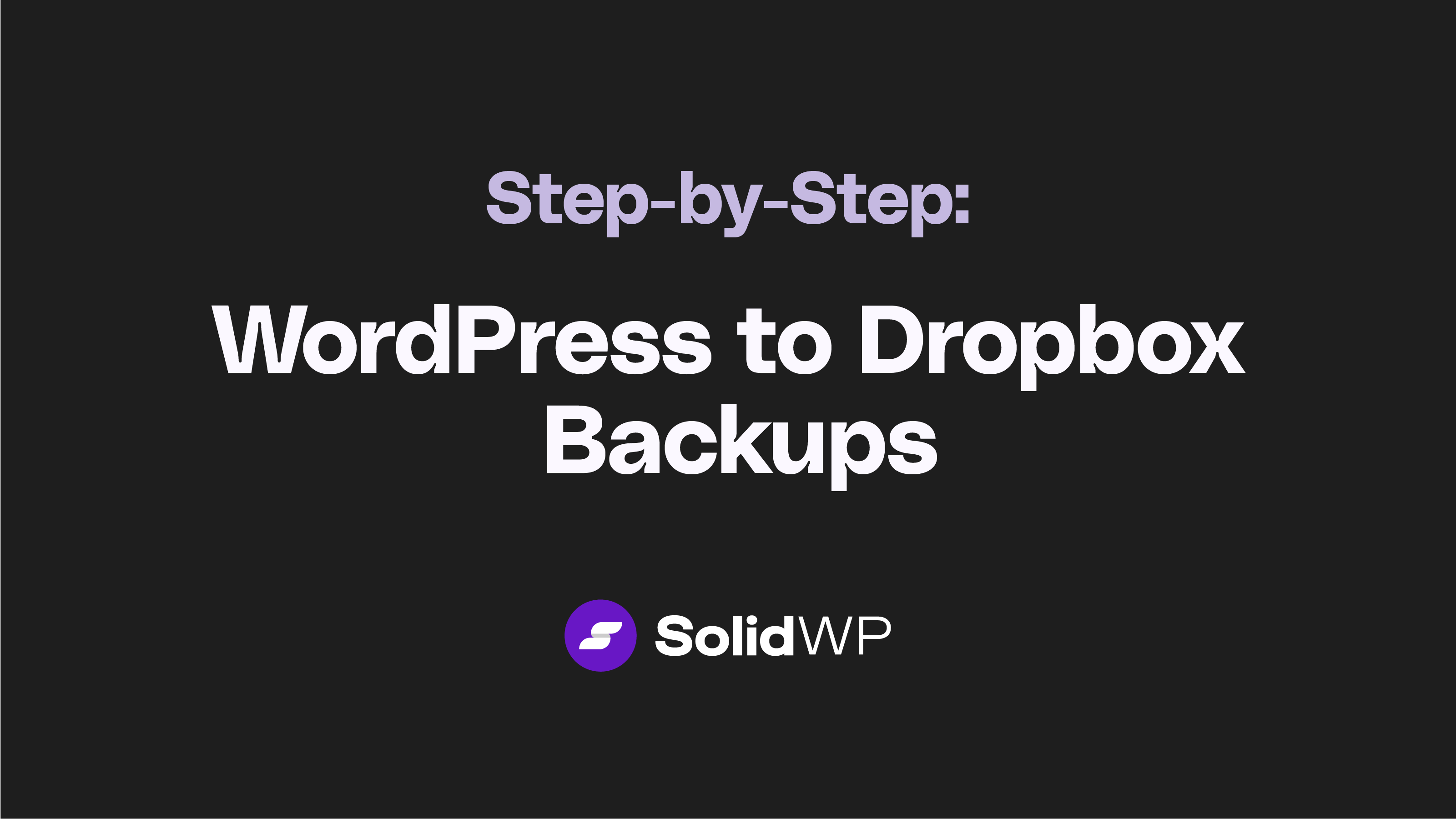 Step-by-Step: WordPress to Dropbox Backups - SolidWP