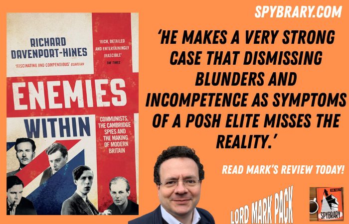 Enemies Within: Communists, the Cambridge Spies and the Making of Modern Britain - Book Review : Spybrary - Discover the Best Spy Books, Spy Movies, TV and More With Spybrary