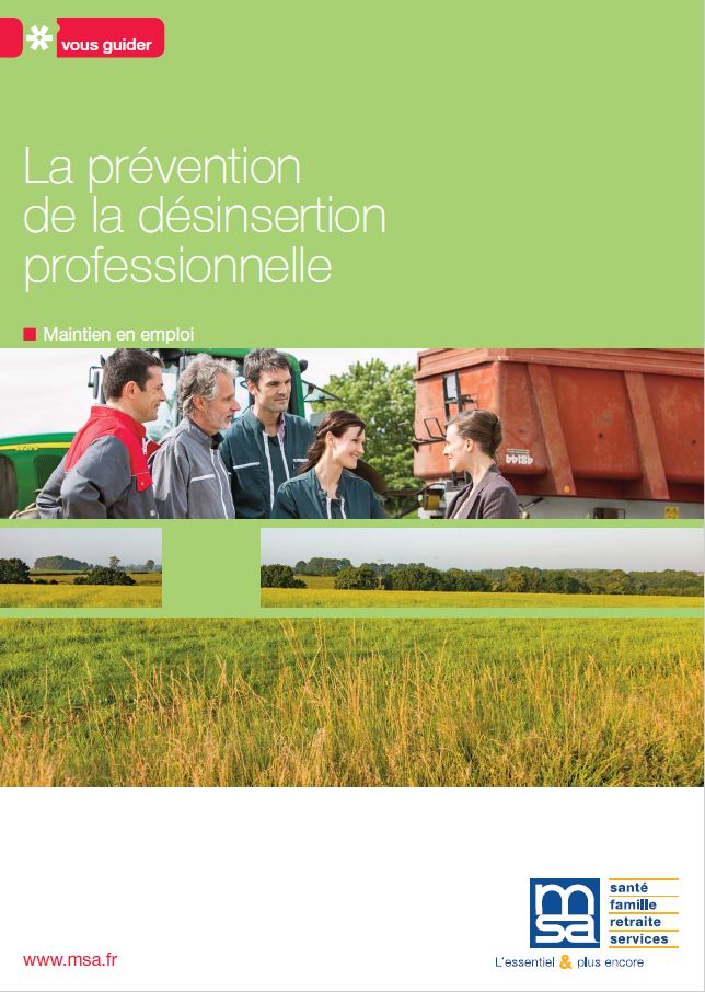MSA – Santé Sécurité en Agriculture - La prévention de la désinsertion professionnelle (PDP) en MSA