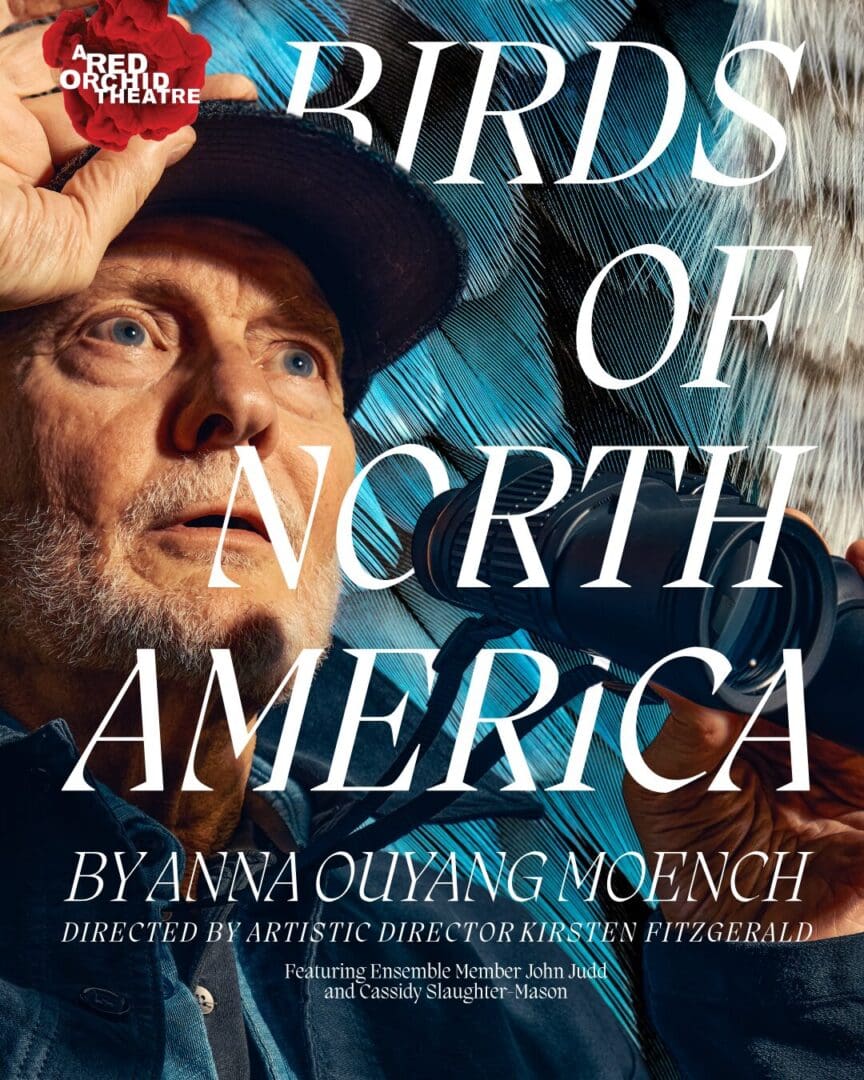 Theater Review: BIRDS OF NORTH AMERICA (A Red Orchid Theatre) - Stage and Cinema