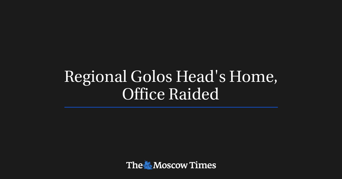 Regional Golos Head's Home, Office Raided