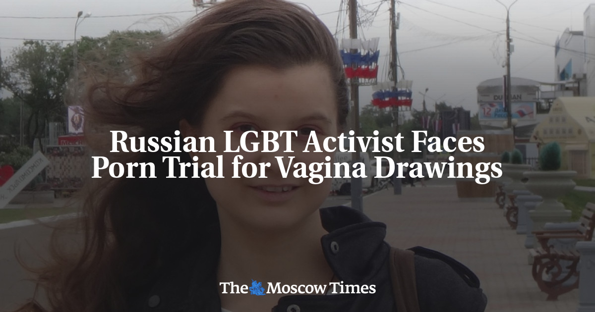 Russian LGBT Activist Faces Porn Trial for Vagina Drawings - The Moscow Times