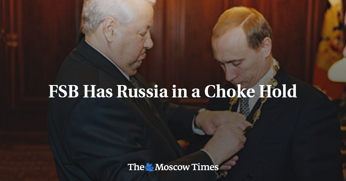 FSB Has Russia in a Choke Hold