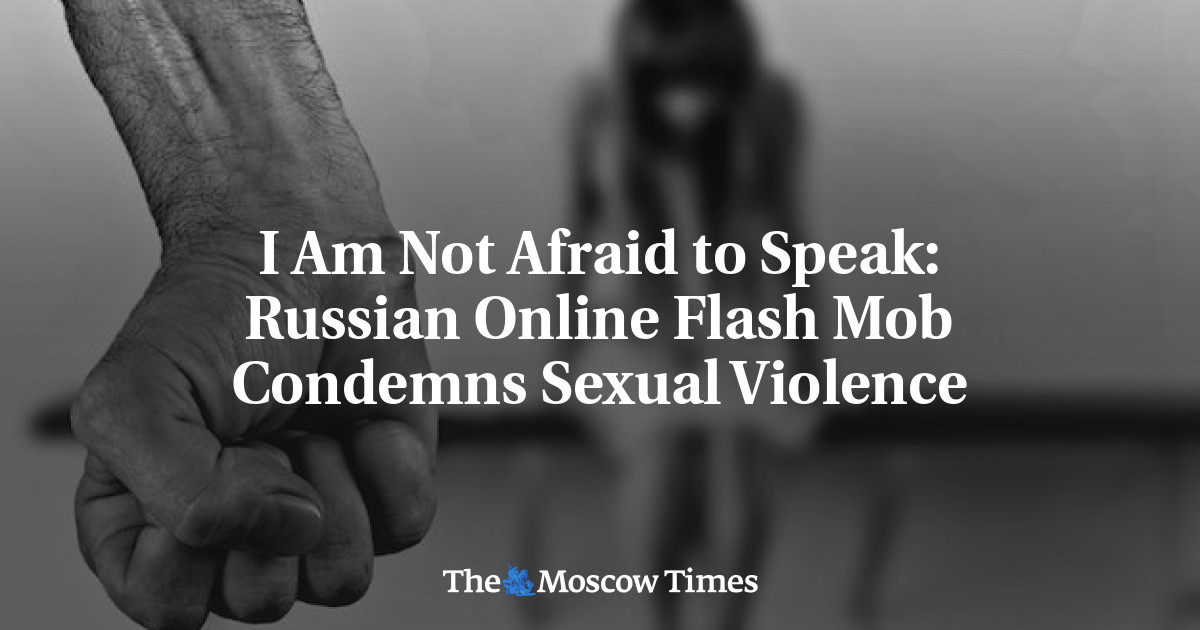 I Am Not Afraid to Speak: Russian Online Flash Mob Condemns Sexual Violence