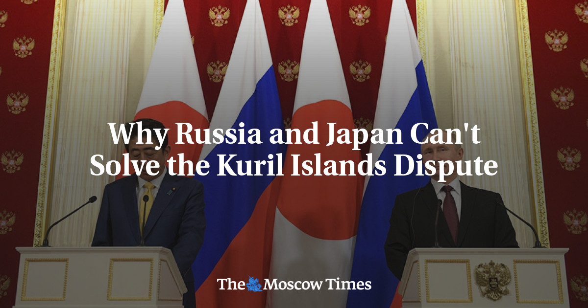 Why Russia and Japan Can't Solve the Kuril Islands Dispute - The Moscow Times