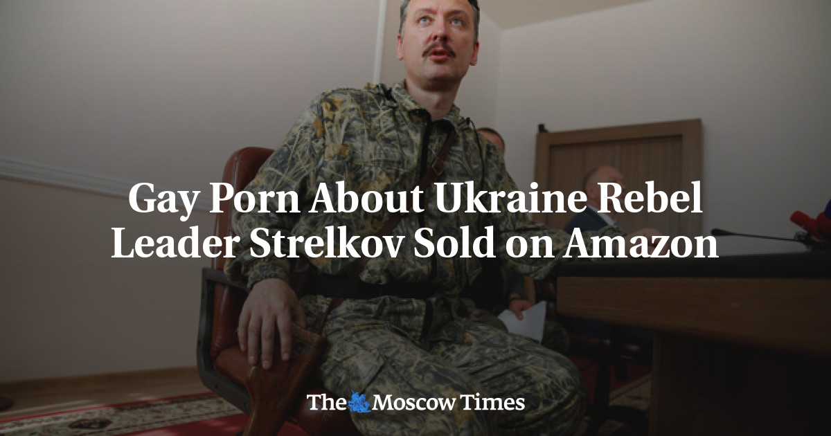 Gay Porn About Ukraine Rebel Leader Strelkov Sold on Amazon