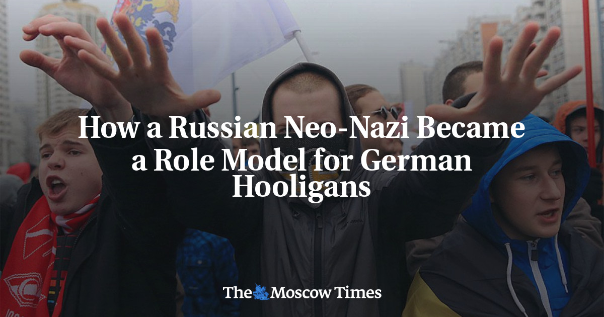 How a Russian Neo-Nazi Became a Role Model for German Hooligans
