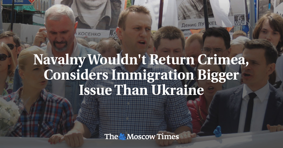 Navalny Wouldn't Return Crimea, Considers Immigration Bigger Issue Than Ukraine