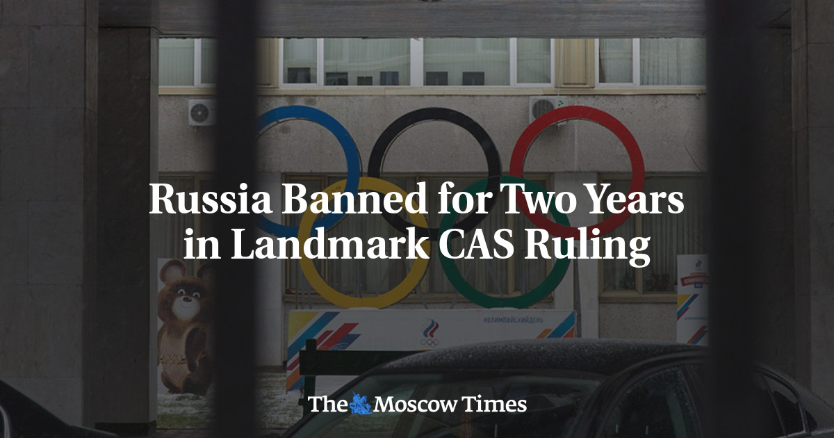 Russia Banned for Two Years in Landmark CAS Ruling - The Moscow Times
