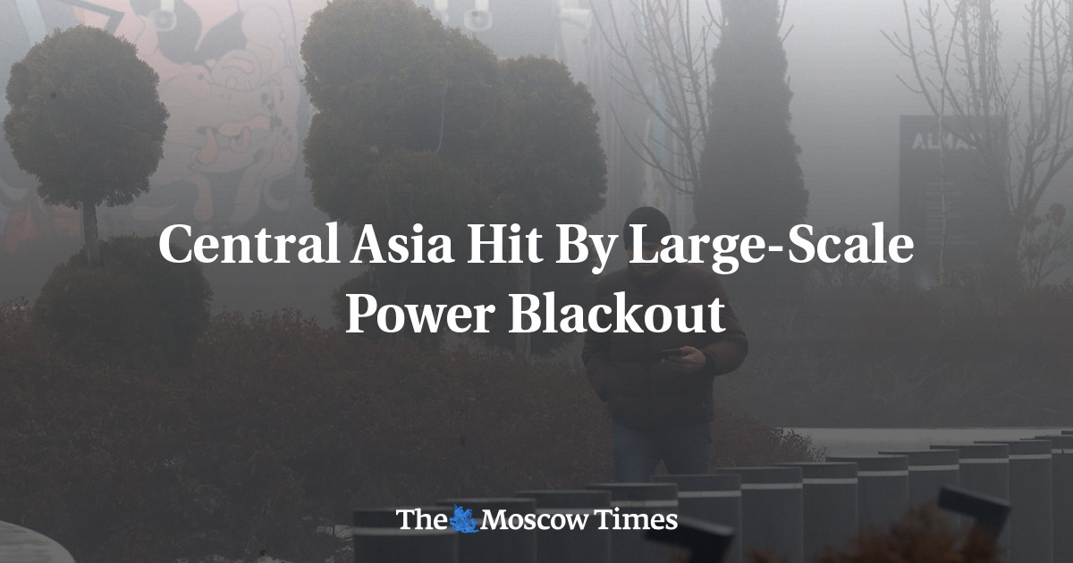 Central Asia Hit By Large-Scale Power Blackout - The Moscow Times