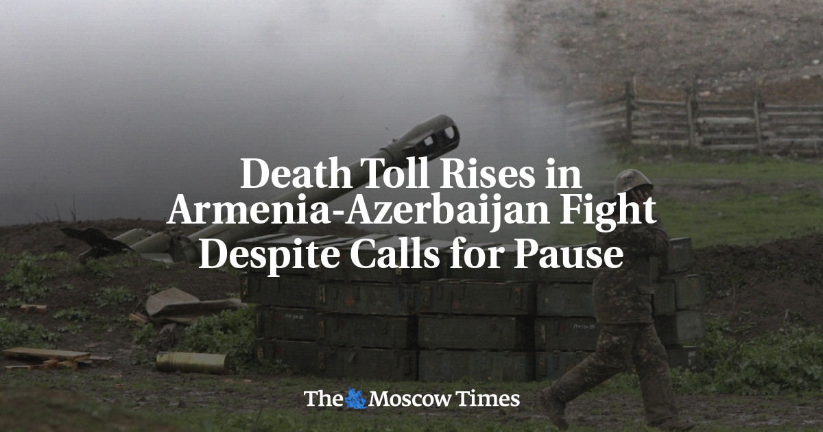 Death Toll Rises in Armenia-Azerbaijan Fight Despite Calls for Pause - The Moscow Times