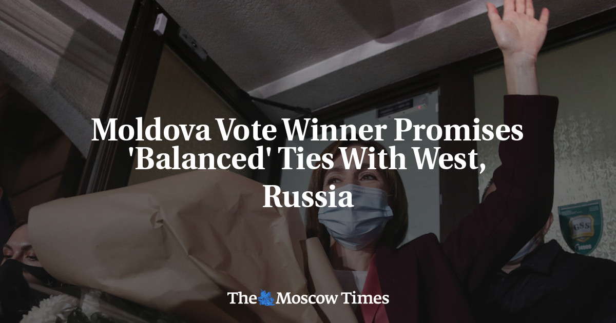 Moldova Vote Winner Promises 'Balanced' Ties With West, Russia - The Moscow Times