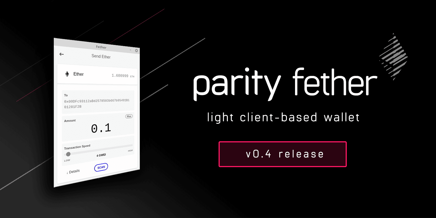 Ethereum Light Wallet Parity Fether Completes Audit, v0.4-beta Shipped | Parity Technologies