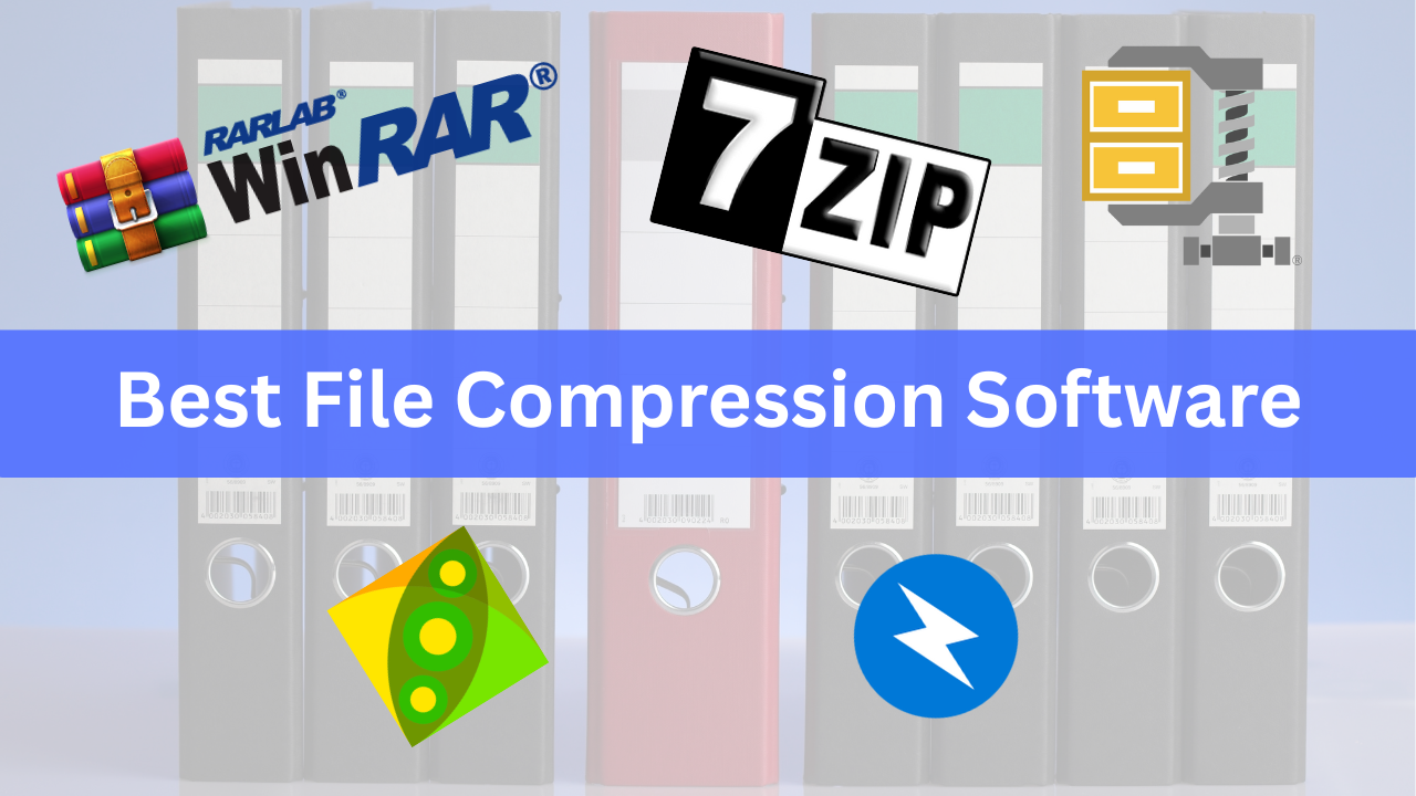 5 Best File Compression Software for Windows [Free & Paid]