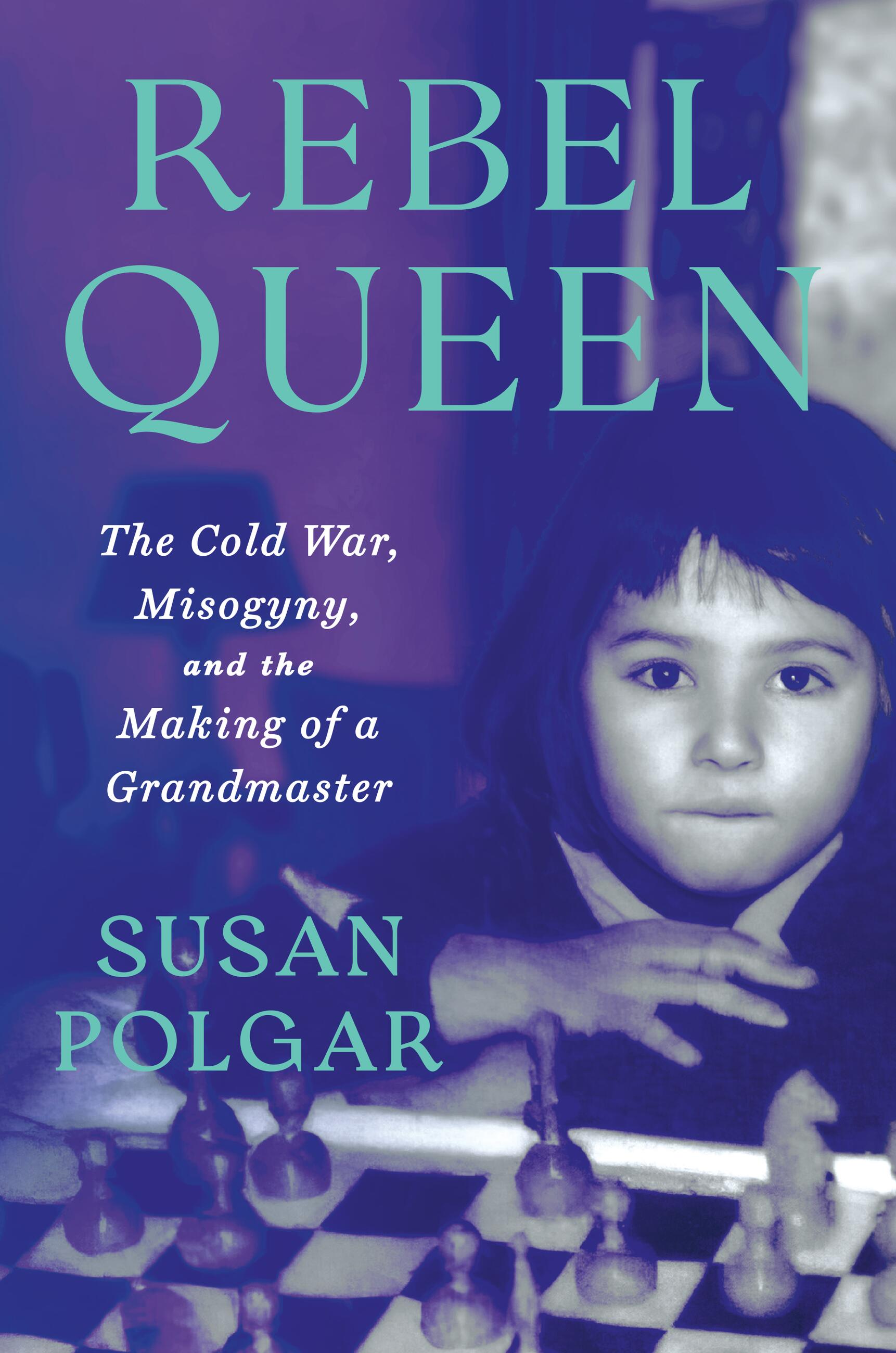 Susan Polgar’s Rebel Queen - The Brooklyn Rail
