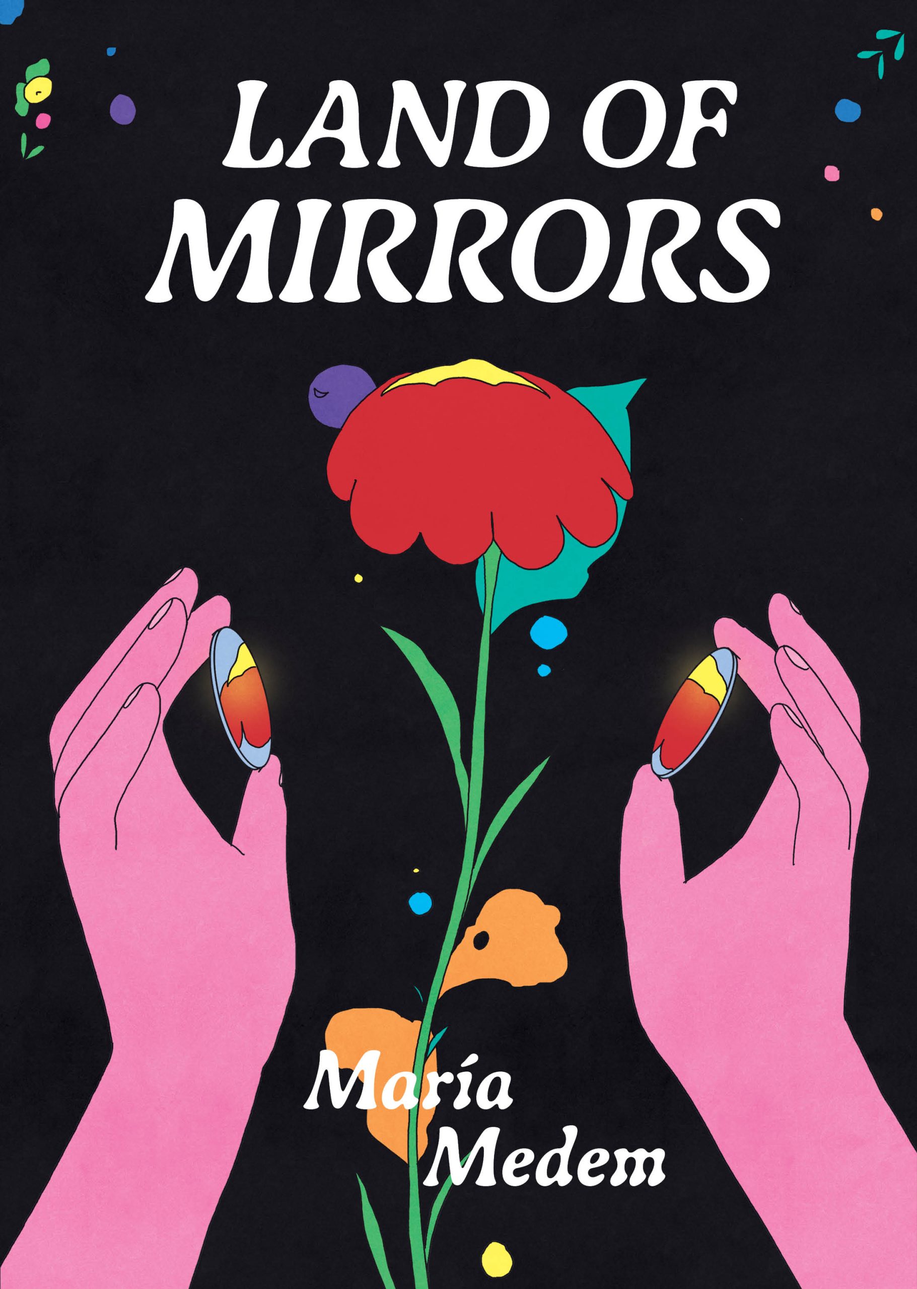 María Medem’s Land of Mirrors - The Brooklyn Rail