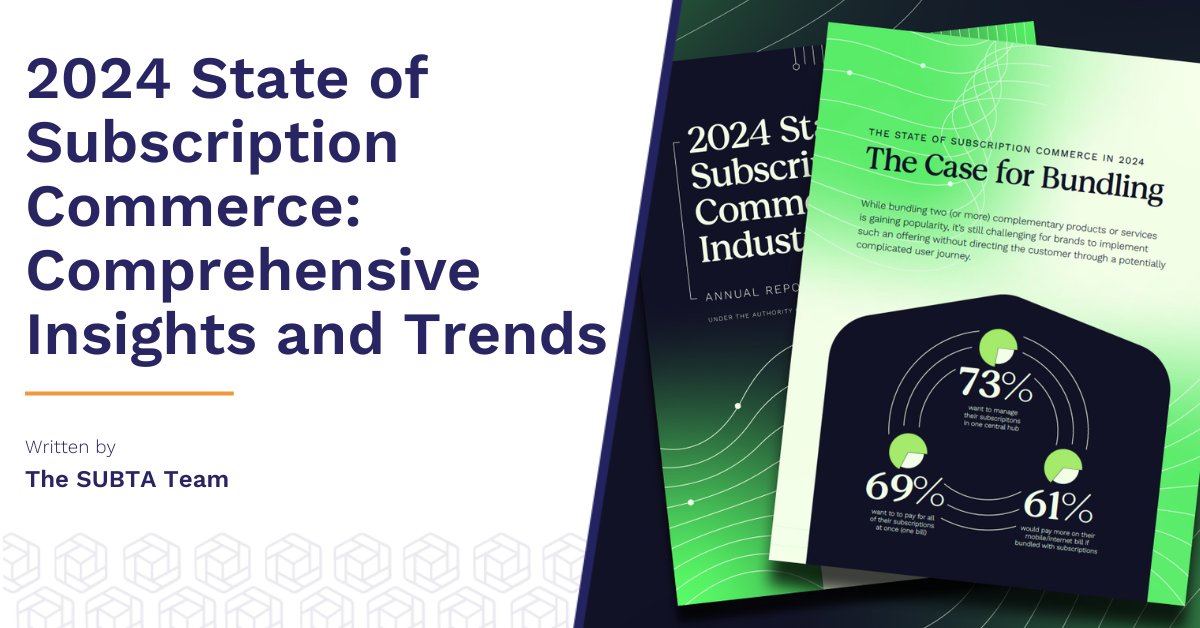 2024 State of Subscription Commerce: Comprehensive Insights and Trends | Blog - SUBTA