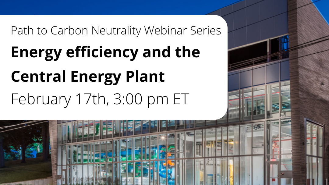 Energy Efficiency and the Central Energy Plant Webinar - Office of Sustainability