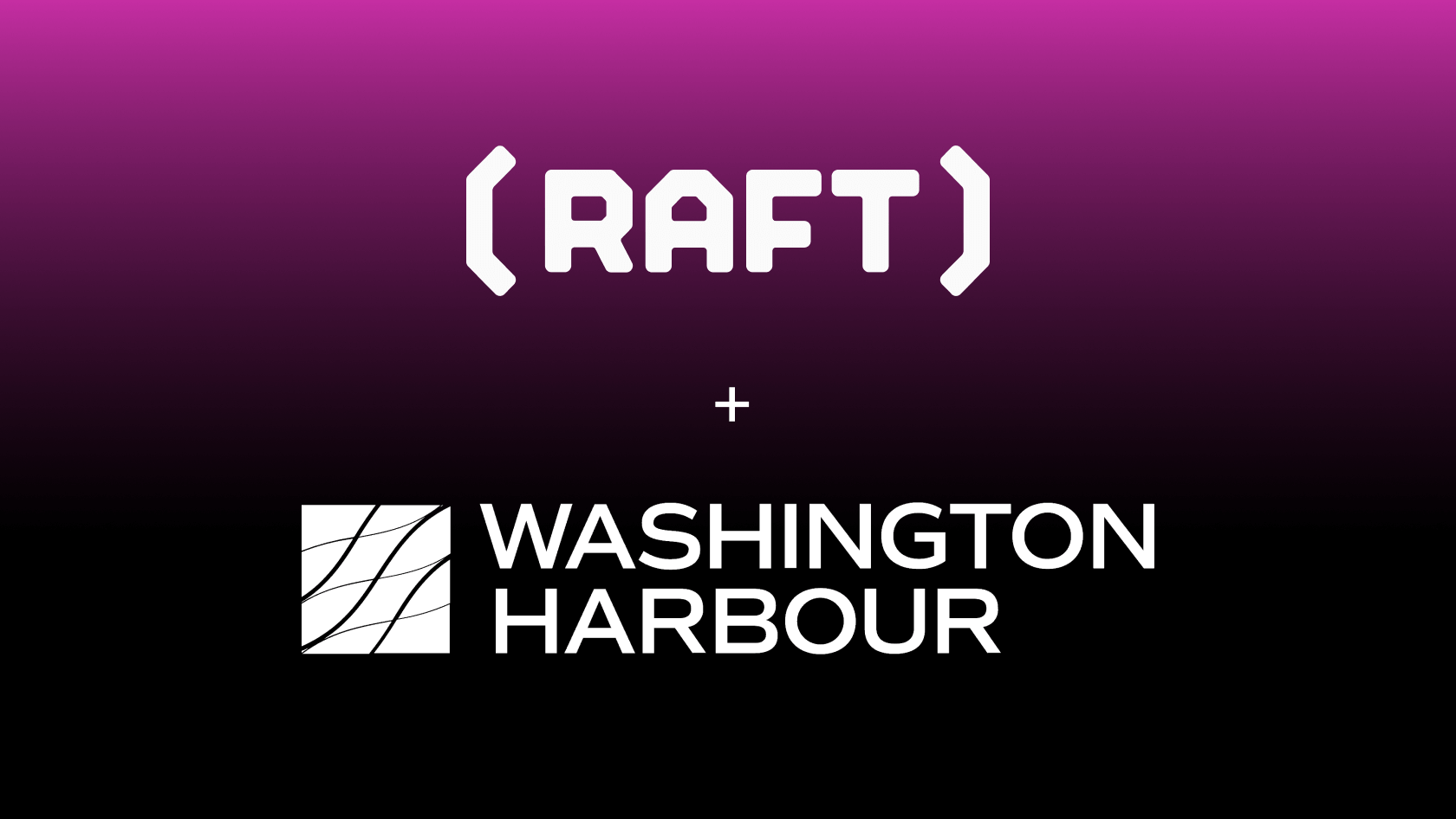 Raft Receives Significant Growth Investment From Washington Harbour Partners - Raft | The Software Foundation of Modern Warfare