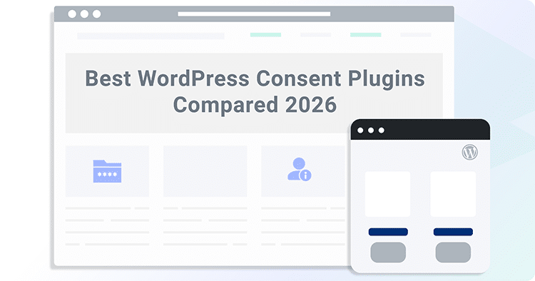 5 Best WordPress Consent Plugins Compared 2026