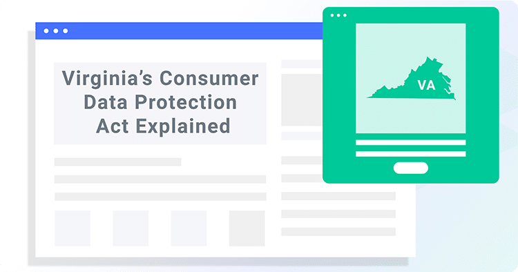 VCDPA: Virginia's Consumer Data Protection Act Explained