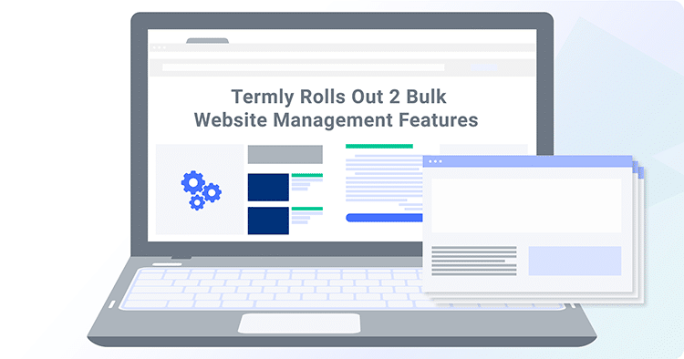 Termly Rolls Out 2 New Bulk Website Management Features