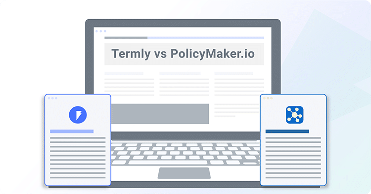 Termly vs PolicyMaker: Comparing Features & Benefits